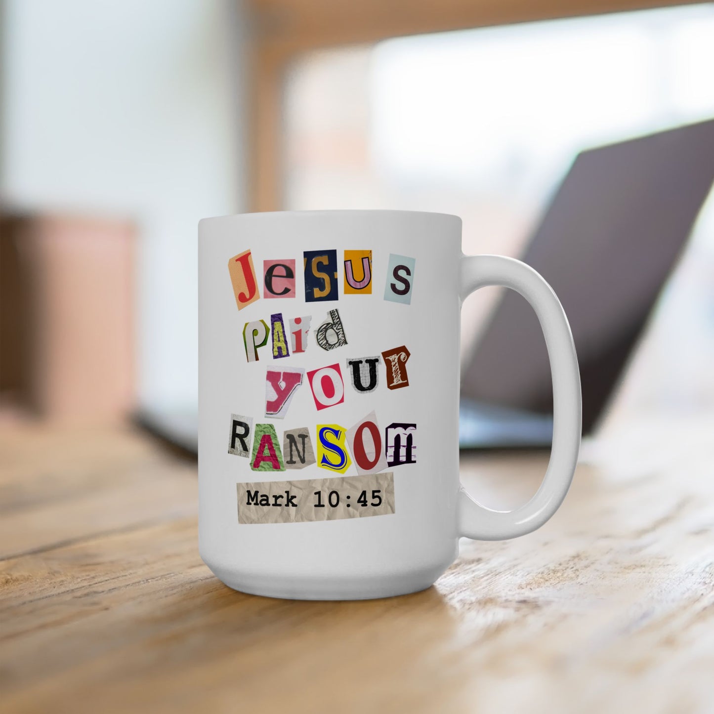 Jesus Paid Your Ransom - Ceramic coffee mug