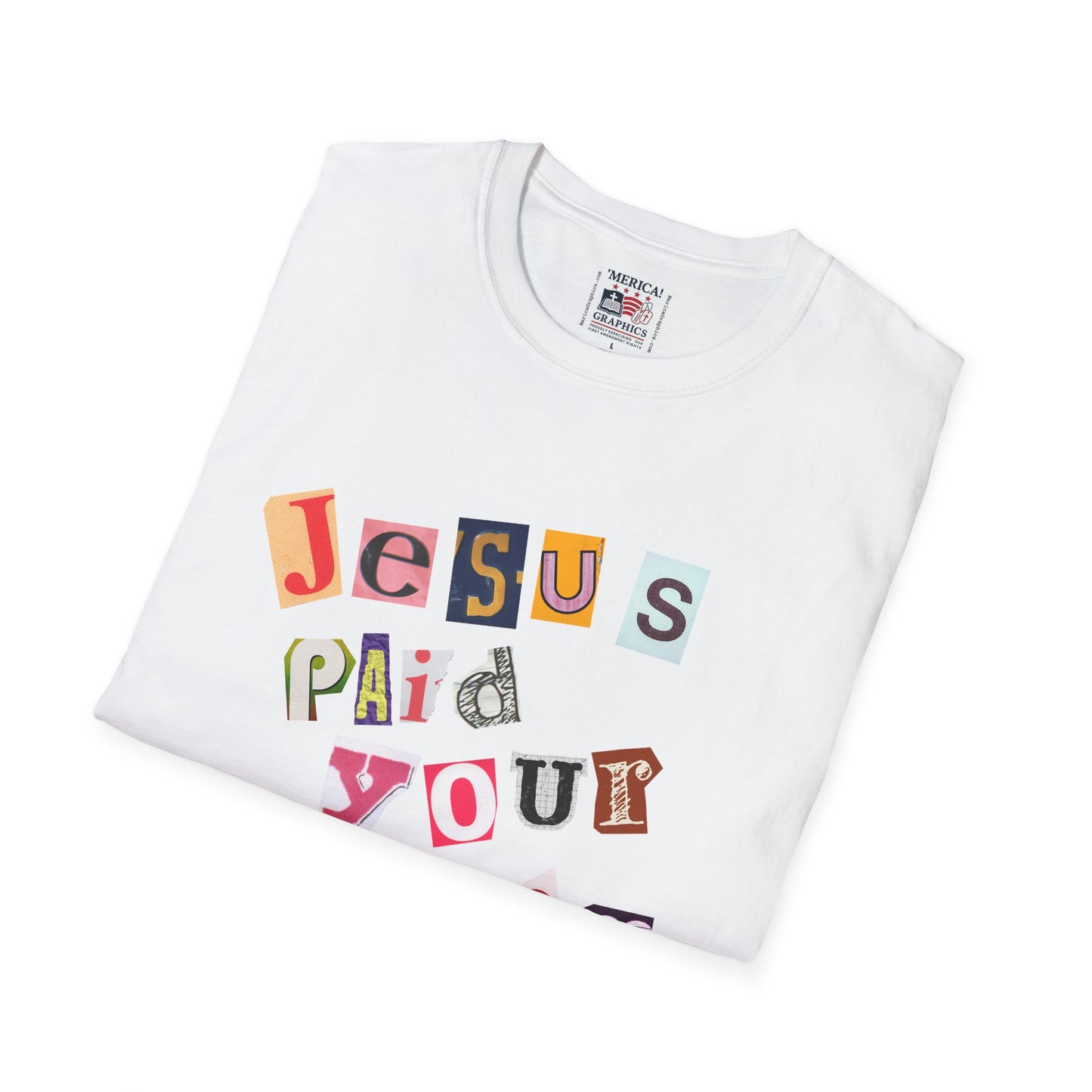 Jesus Paid Your Ransom, Christian Tee