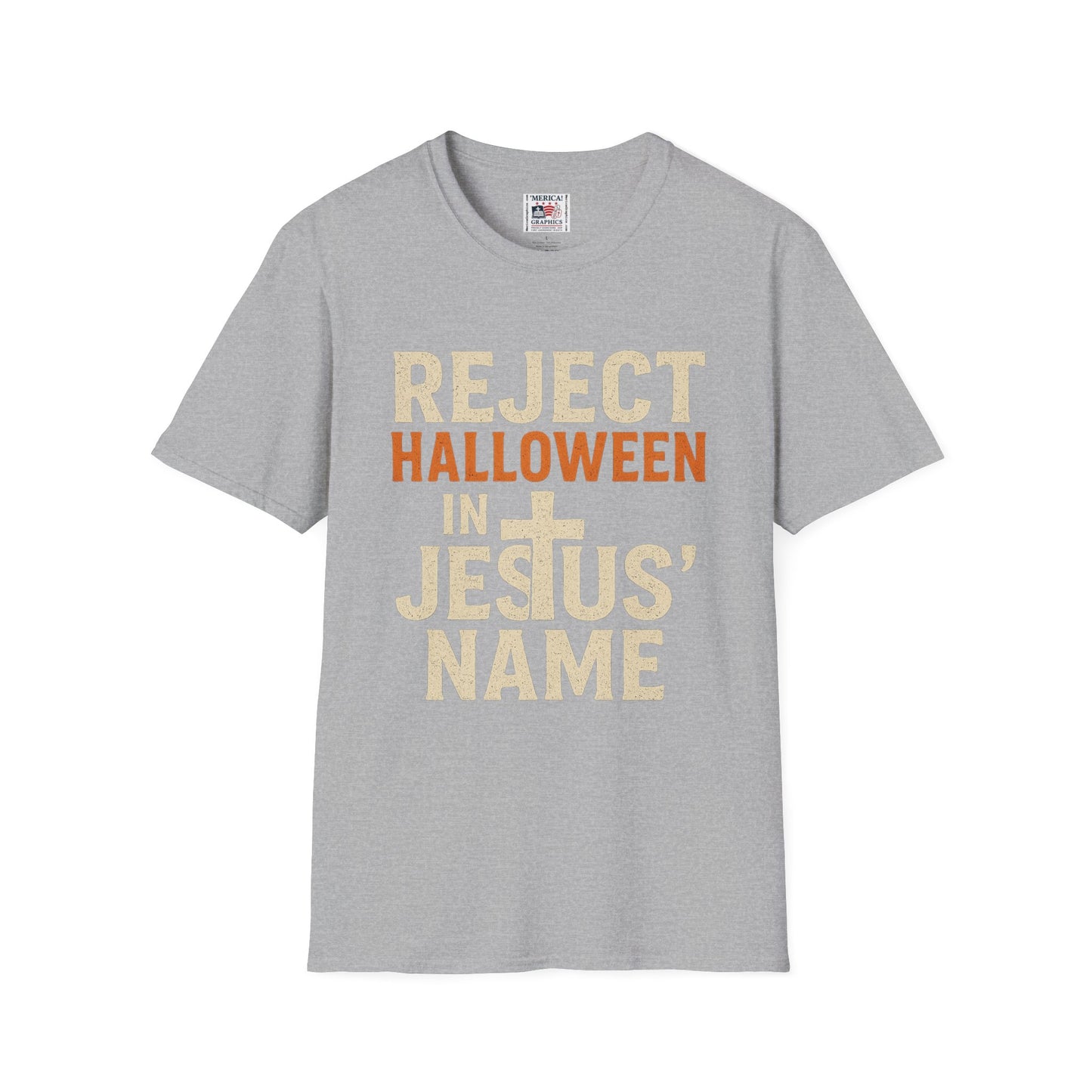 Reject Halloween in Jesus' Name - Unisex T-Shirt