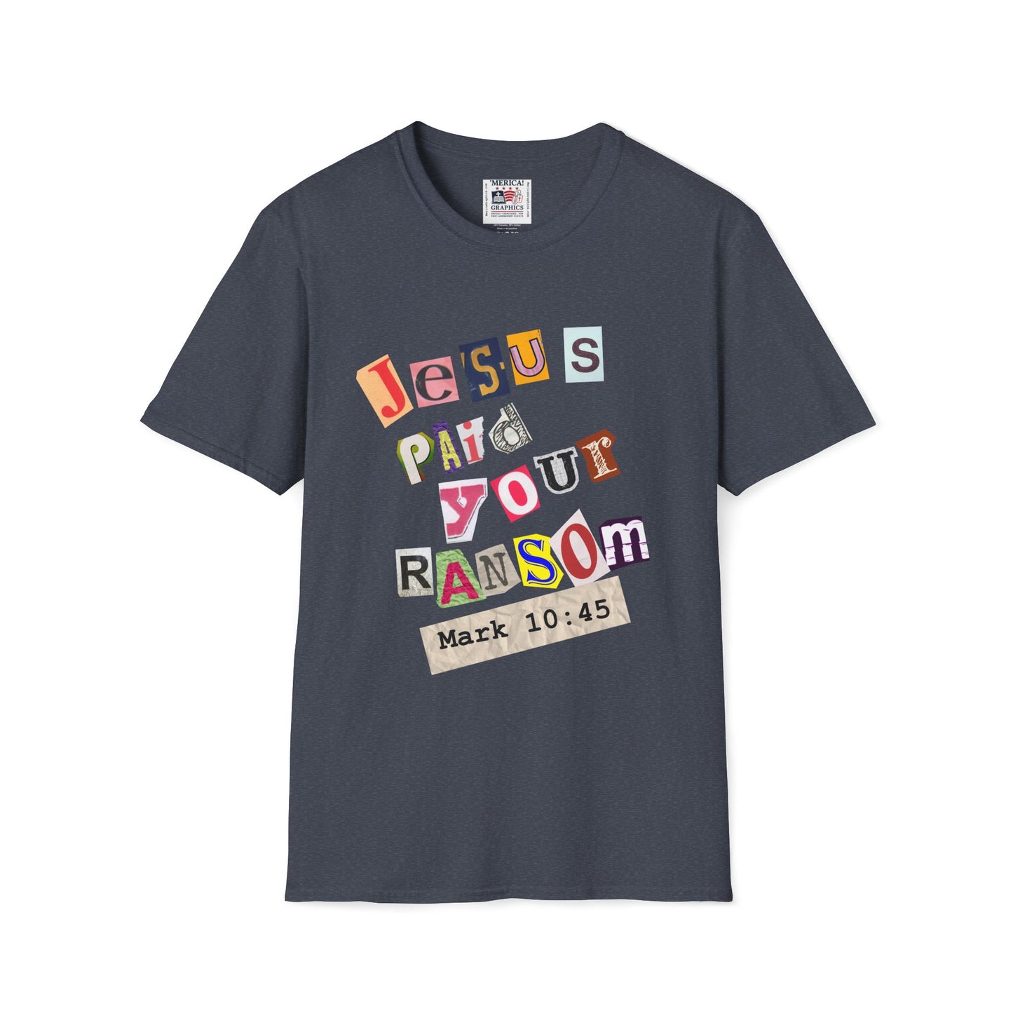 Jesus Paid Your Ransom, Christian Tee