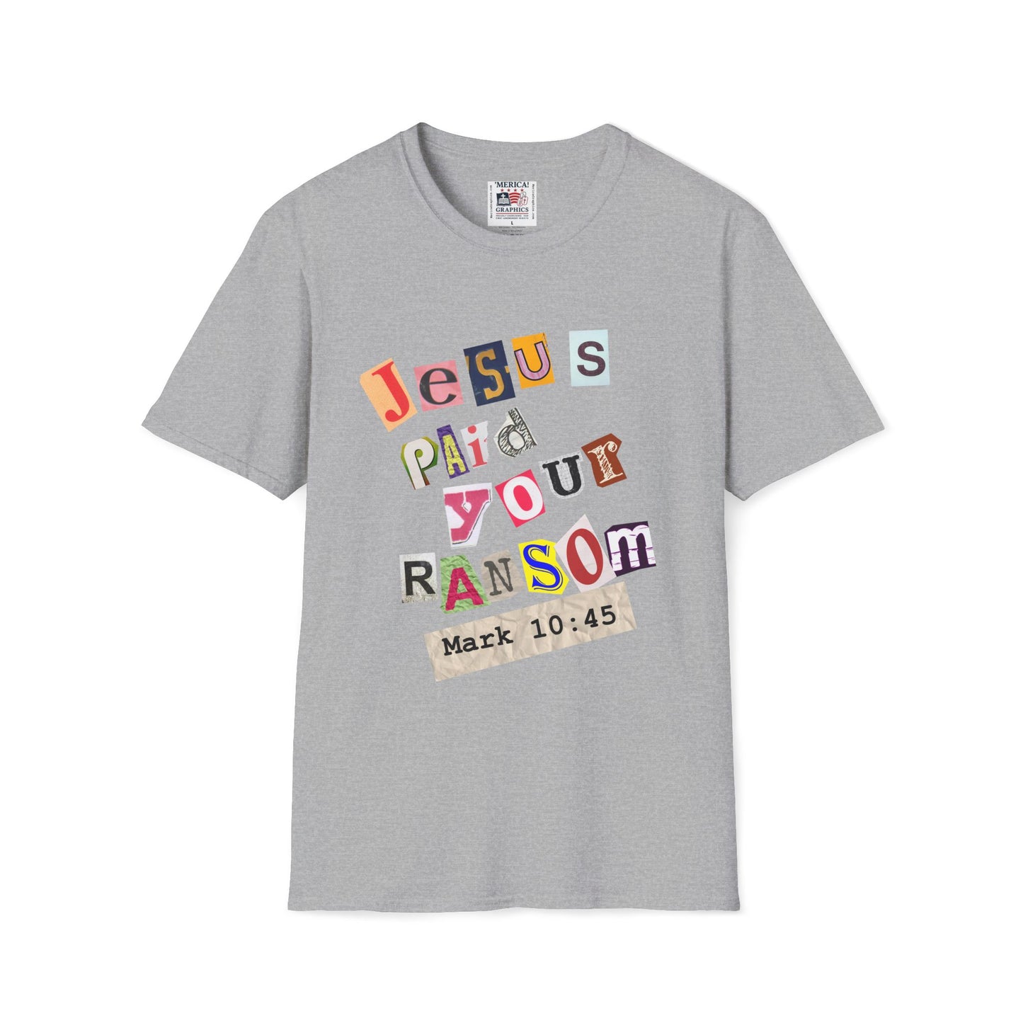 Jesus Paid Your Ransom, Christian Tee