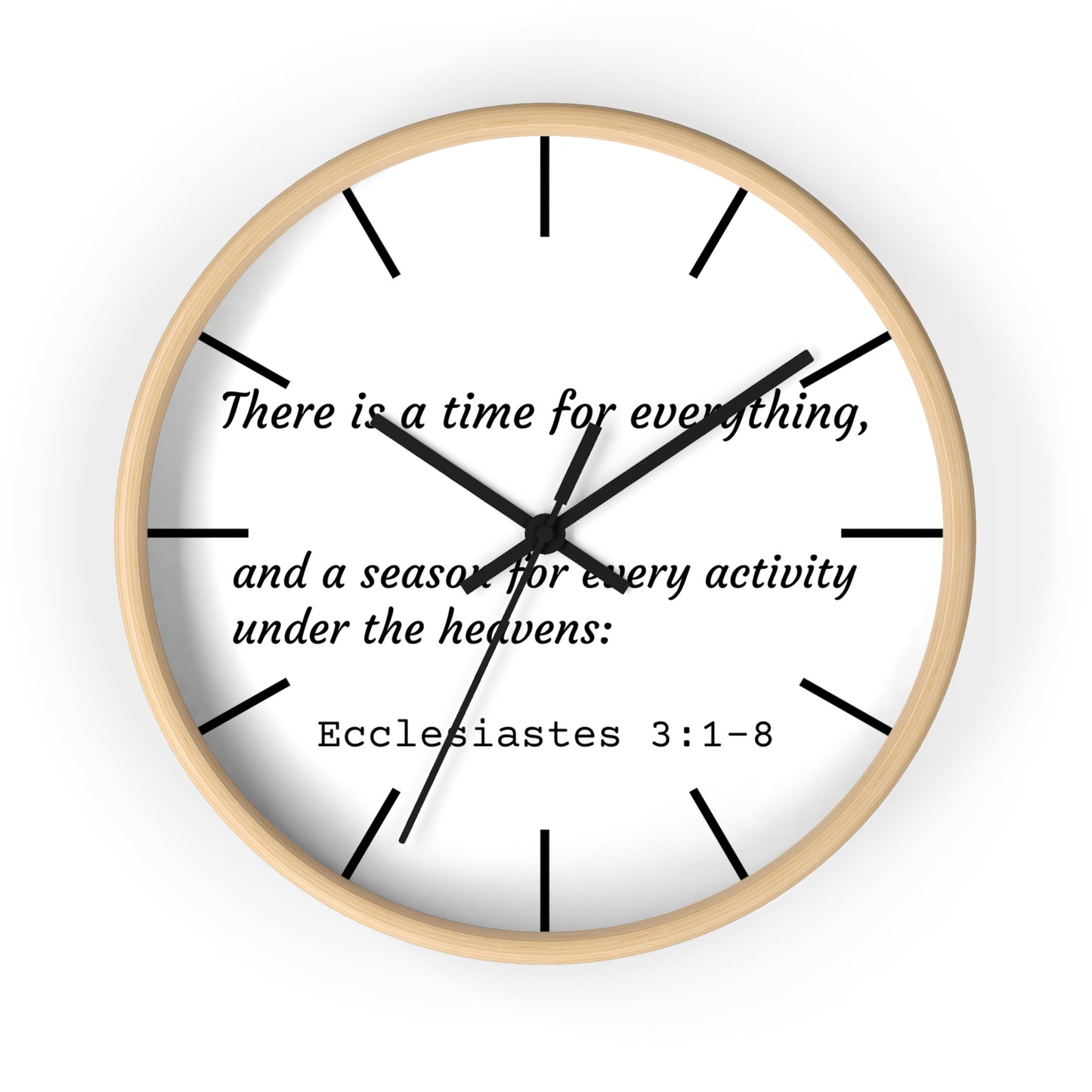 Time For Everything - Wall Clock