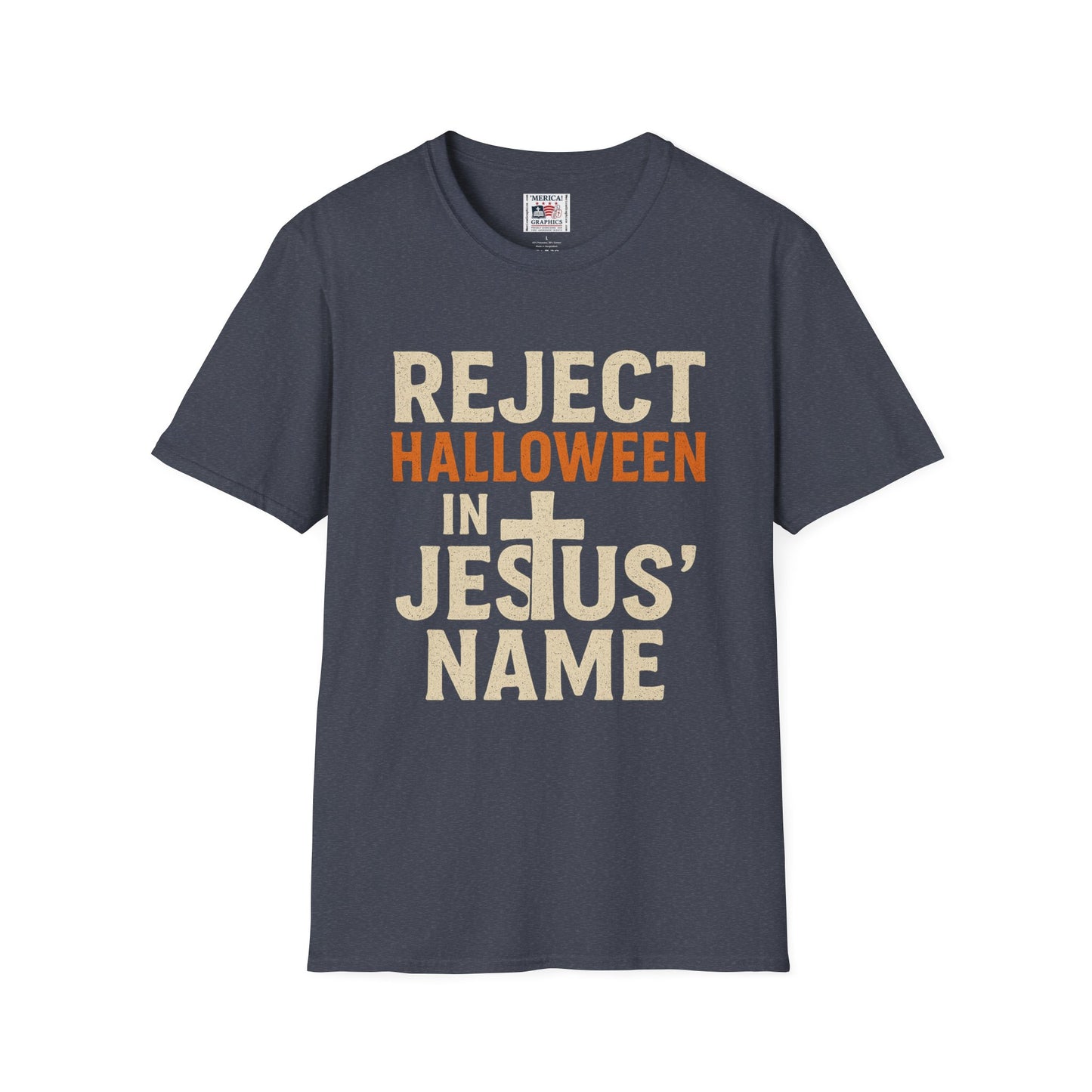 Reject Halloween in Jesus' Name - Unisex T-Shirt