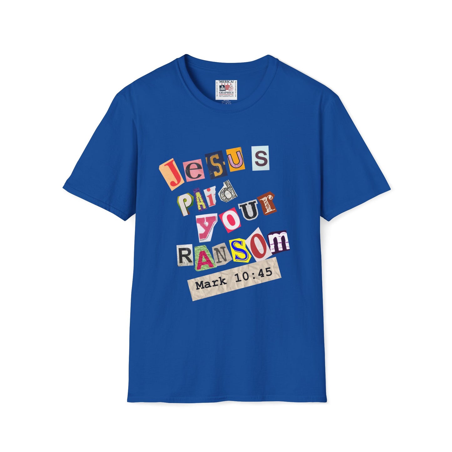 Jesus Paid Your Ransom, Christian Tee