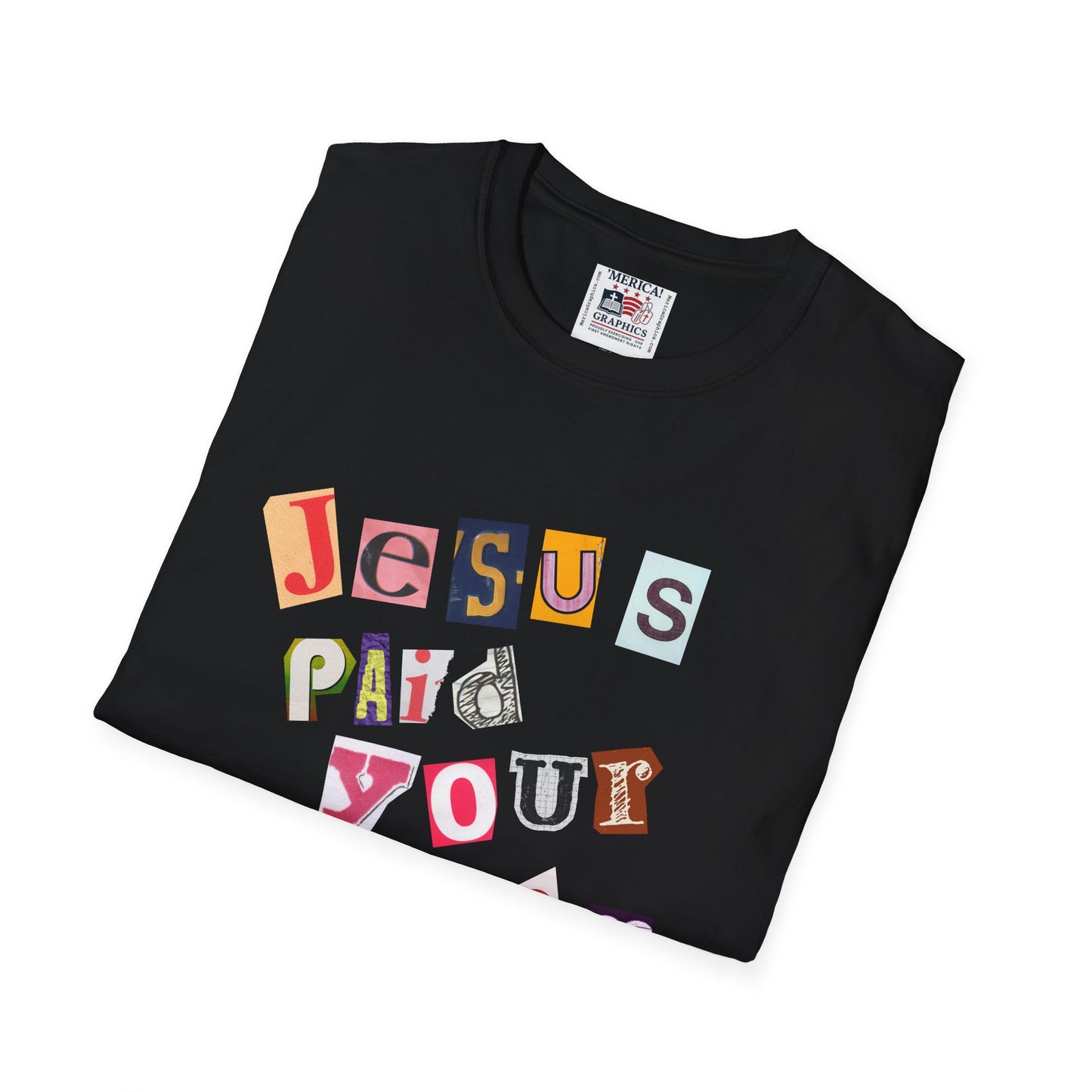 Jesus Paid Your Ransom, Christian Tee